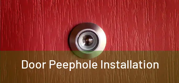 Door Peephole Installation